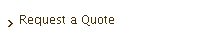 Request a Quote